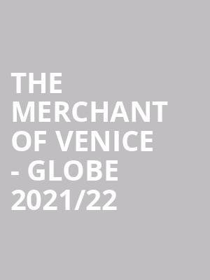 The Merchant of Venice - Globe 2021/22 at Sam Wanamaker Playhouse